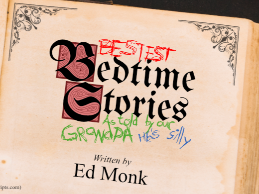 Bestest Bedtime Stories (As Told by Our Grandpa) (He's Silly)
